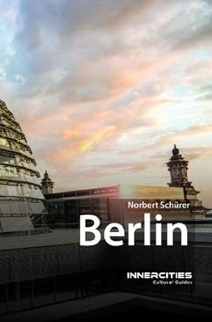 Image du vendeur pour Berlin (Innercities) (Innercities Cultural Guides) mis en vente par WeBuyBooks