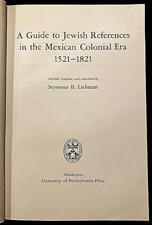 Immagine del venditore per A GUIDE TO JEWISH REFERENCES IN THE MEXICAN COLONIAL ERA, 1521-1821 venduto da Dan Wyman Books, LLC