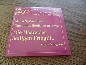 Martin Neubauer liest: Otto Julius Bierbaum : Die Haare der heiligen Fringilla. Satirische Legende.