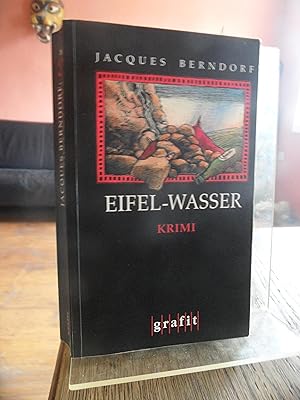 Bild des Verkufers fr Eifel-Wasser. Kriminalroman. zum Verkauf von Antiquariat Floeder