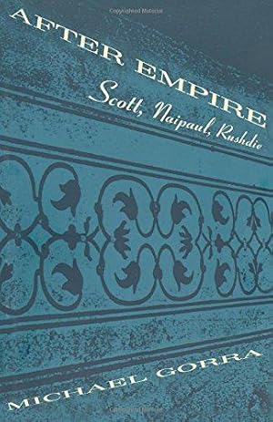 Imagen del vendedor de After Empire: Scott, Naipaul, Rushdie a la venta por WeBuyBooks