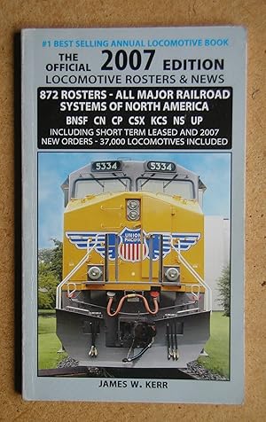 Seller image for The Official Locomotive Rosters & News. 2007 Edition. for sale by N. G. Lawrie Books