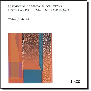 Seller image for Hidrodinmica e Ventos Estelares: Uma Introduo for sale by Livraria Ing