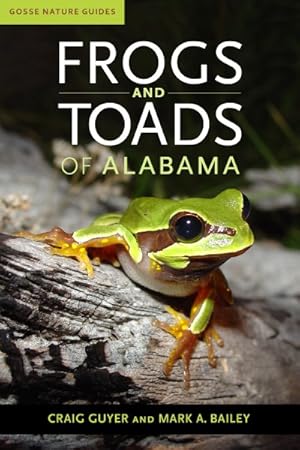 Bild des Verkufers fr Frogs and Toads of Alabama zum Verkauf von GreatBookPrices