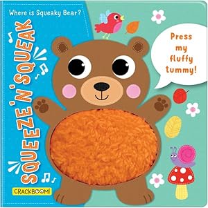 Image du vendeur pour Where Is Squeaky Bear? : Press My Fluffy Tummy! mis en vente par GreatBookPrices