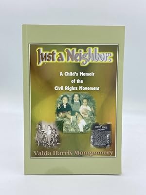 Seller image for Just A Neighbor: A Child's Memoir of the Civil Rights Movement for sale by True Oak Books