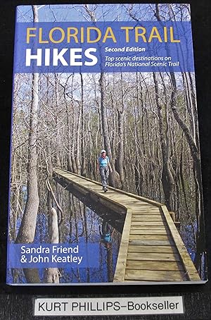 Florida Trail Hikes Top Scenic Destinations on Florida's National Scenic Trail (Signed Copy)