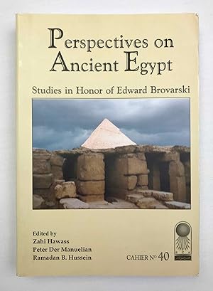 Image du vendeur pour Perspectives on Ancient Egypt. Studies in Honor of Edward Brovarski mis en vente par Meretseger Books