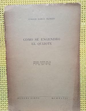 Seller image for Cmo se engendr el Quijote for sale by Libros de Ultramar Alicante