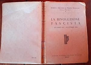 La rivoluzione fascista (23 marzo 1919-28 ottobre 1922) Volume II