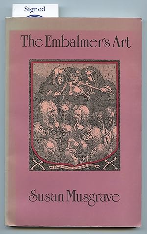 Bild des Verkufers fr The Embalmer's Art: Selected Poems 1970-1991 zum Verkauf von Attic Books (ABAC, ILAB)