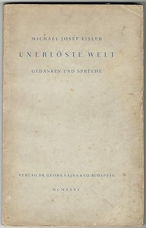 Unerlöste Welt - Gedanken und sprüche. [Unredeemed world - thoughts and sayings.]