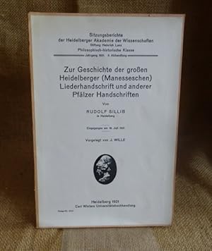 Zur Geschichte der großen Heidelberger (Manesseschen) Liederhandschrift und anderer Pfälzer Hands...