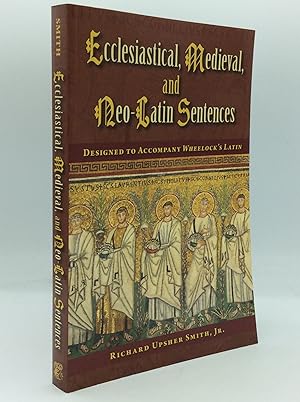 Seller image for ECCLESIASTICAL, MEDIEVAL, AND NEO-LATIN SENTENCES for sale by Kubik Fine Books Ltd., ABAA