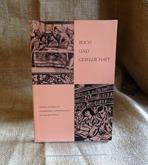 Buch und Gesellschaft. Ständige Ausstellung des Deutschen Buch- und Schriftmuseums der Deutschen ...