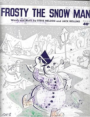 Seller image for Frosty the Snow Man - Vintage 1950 Sheet Music, Fine Condition. Steve Nelson and Walter (Jack) Rollins, Words and Music. Hill and Range Songs, Inc. for sale by Vada's Book Store
