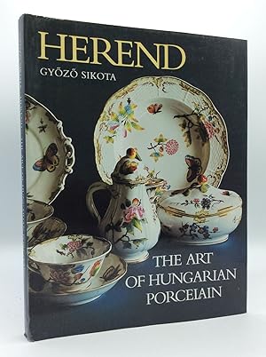 Imagen del vendedor de HEREND: The Art of Hungarian Porcelain a la venta por Kubik Fine Books Ltd., ABAA