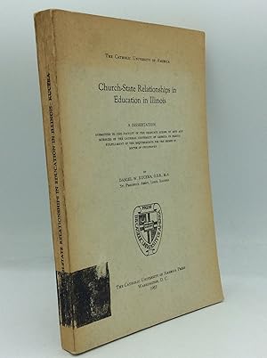 Imagen del vendedor de CHURCH-STATE RELATIONSHIPS IN EDUCATION IN ILLINOIS a la venta por Kubik Fine Books Ltd., ABAA