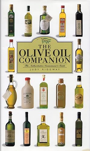 The Olive Oil Companion The Authoritative Connoisseur's Guide