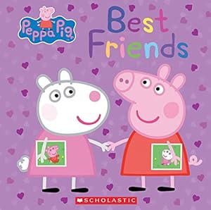 Seller image for Best Friends (Peppa Pig) (Geronimo Stilton) for sale by Reliant Bookstore