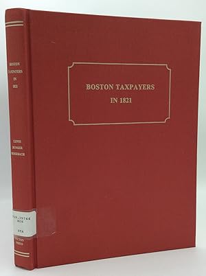 Seller image for BOSTON TAXPAYERS IN 1821 for sale by Kubik Fine Books Ltd., ABAA