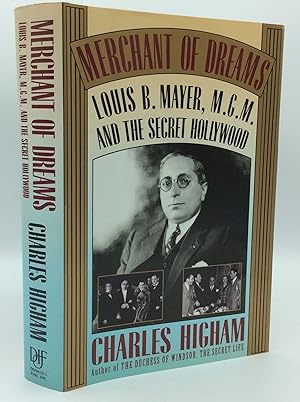 Immagine del venditore per MERCHANT OF DREAMS: Louis B. Mayer, M.G.M., and the Secret Hollywood venduto da Kubik Fine Books Ltd., ABAA