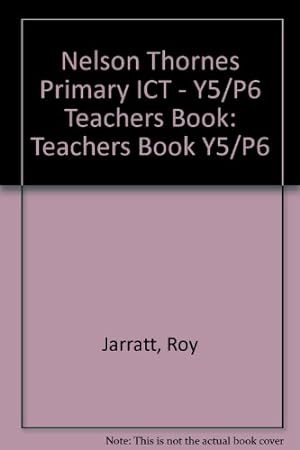 Seller image for Teachers Book (Y5/P6) (Nelson Thornes Primary ICT) for sale by WeBuyBooks