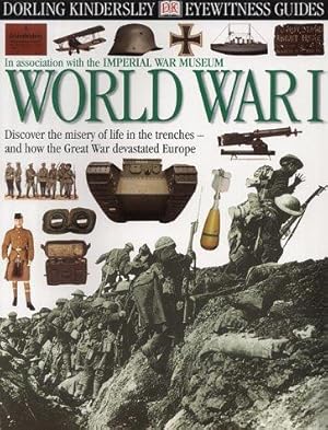 Imagen del vendedor de World War I (Eyewitness Guides) a la venta por WeBuyBooks