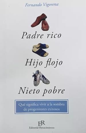 Immagine del venditore per Padre rico Hijo flojo Nieto pobre venduto da Green Libros