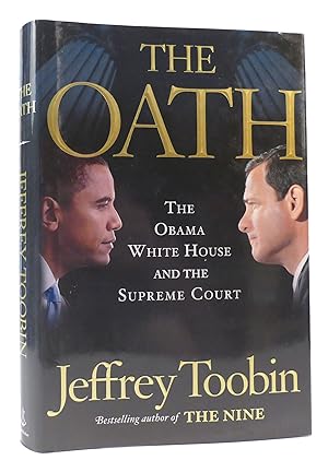 Seller image for THE OATH The Obama White House and the Supreme Court for sale by Rare Book Cellar