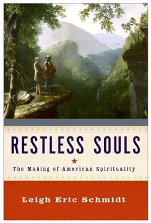Seller image for Restless Souls : The Making of American Spirituality for sale by GreatBookPrices