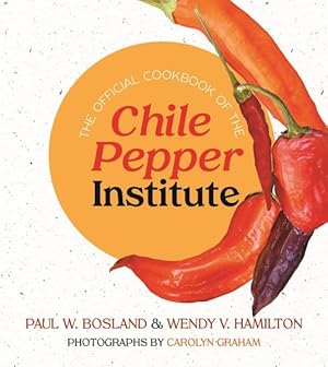 Seller image for Official Cookbook of the Chile Pepper Institute for sale by GreatBookPrices