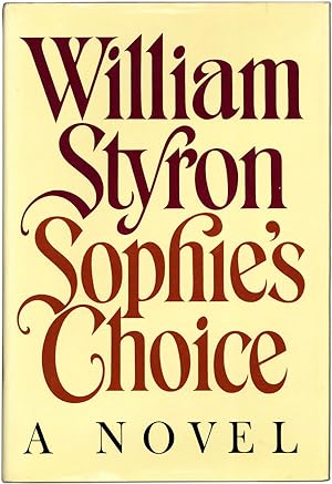 Seller image for Sophie's Choice for sale by Lorne Bair Rare Books, ABAA