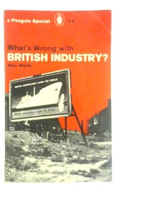 Imagen del vendedor de What's wrong with British Industry? a la venta por World of Rare Books