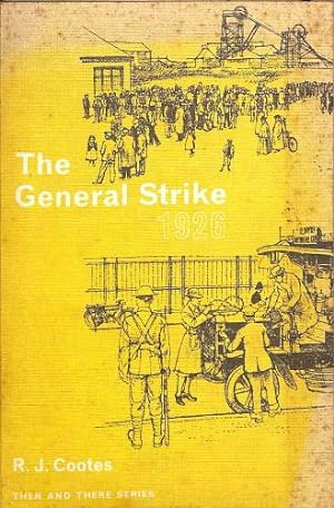 Immagine del venditore per GENERAL STRIKE, 1926 (THEN & THERE S.) venduto da WeBuyBooks