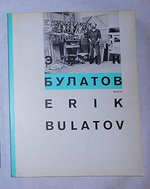 Seller image for Erik Bulatov - Moscow (ICA / Institute of Contemporary Arts, London 22 February - 23 April 1989 and touring) for sale by David Bunnett Books