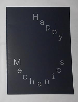 Seller image for Happy Mechanics (Hollybush Gardens, London 18 November 2021 - 29 January 2022) for sale by David Bunnett Books