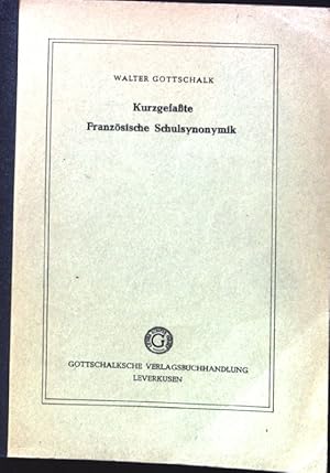 Image du vendeur pour Kurzgefate franzsische Schulsynonymik. Neusprachliche Lese- und bungshefte ; Bd. 6 mis en vente par books4less (Versandantiquariat Petra Gros GmbH & Co. KG)