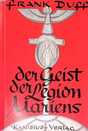 Imagen del vendedor de Der Geist der Legion Mariens. a la venta por books4less (Versandantiquariat Petra Gros GmbH & Co. KG)