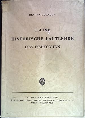 Bild des Verkufers fr Kleine Historische Lautlehre des Deutschen. zum Verkauf von books4less (Versandantiquariat Petra Gros GmbH & Co. KG)