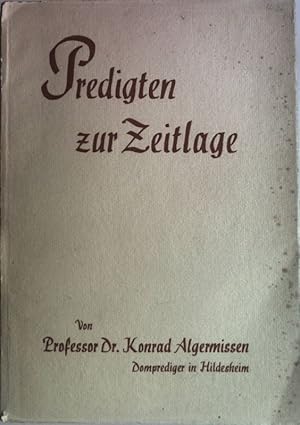 Image du vendeur pour Predigten zur Zeitlage. mis en vente par books4less (Versandantiquariat Petra Gros GmbH & Co. KG)