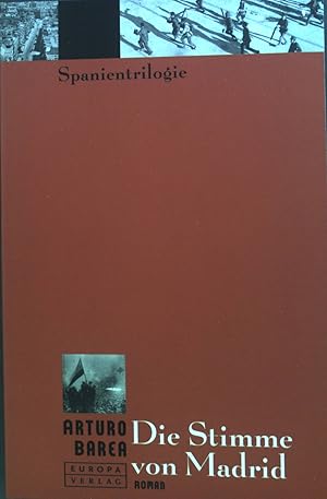 Seller image for Die Stimme von Madrid. Spanientrilogie; Bd. 3 for sale by books4less (Versandantiquariat Petra Gros GmbH & Co. KG)