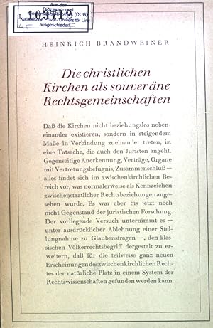 Imagen del vendedor de Die christlichen Kirchen als souverne Rechtsgemeinschaften. a la venta por books4less (Versandantiquariat Petra Gros GmbH & Co. KG)