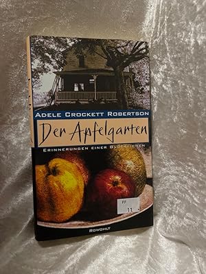 Immagine del venditore per Der Apfelgarten: Erinnerungen einer Glcklichen Erinnerungen einer Glcklichen venduto da Antiquariat Jochen Mohr -Books and Mohr-