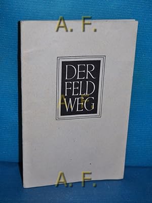 Seller image for Der Feldweg. for sale by Antiquarische Fundgrube e.U.