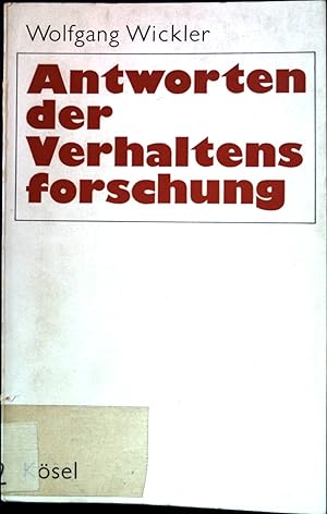Bild des Verkufers fr Antworten der Verhaltensforschung. zum Verkauf von books4less (Versandantiquariat Petra Gros GmbH & Co. KG)