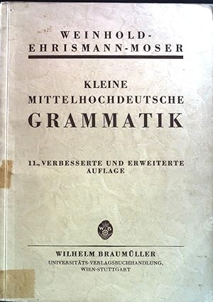 Imagen del vendedor de Kleine mittelhochdeutsche Grammatik. a la venta por books4less (Versandantiquariat Petra Gros GmbH & Co. KG)