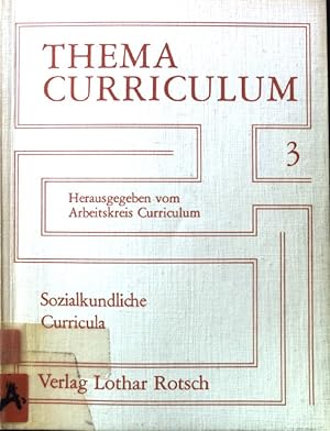 Seller image for Sozialkundliche Curricula; Thema Curriculum. Beitrge zu Theorie und Praxis; Heft 3 for sale by books4less (Versandantiquariat Petra Gros GmbH & Co. KG)