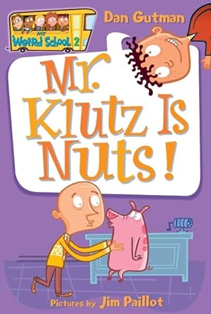 Bild des Verkufers fr My Weird School #2: Mr. Klutz Is Nuts! zum Verkauf von Reliant Bookstore