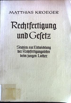 Imagen del vendedor de Rechtfertigung und Gesetz: Studien zur Entwicklung der Rechtfertigungslehre beim jungen Luther. a la venta por books4less (Versandantiquariat Petra Gros GmbH & Co. KG)